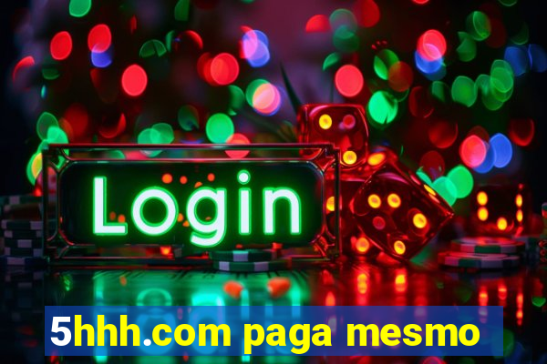 5hhh.com paga mesmo